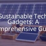 Sustainable tech gadgets on a wooden table, eco-friendly materials, solar panel in background, modern and clean design, realistic.
